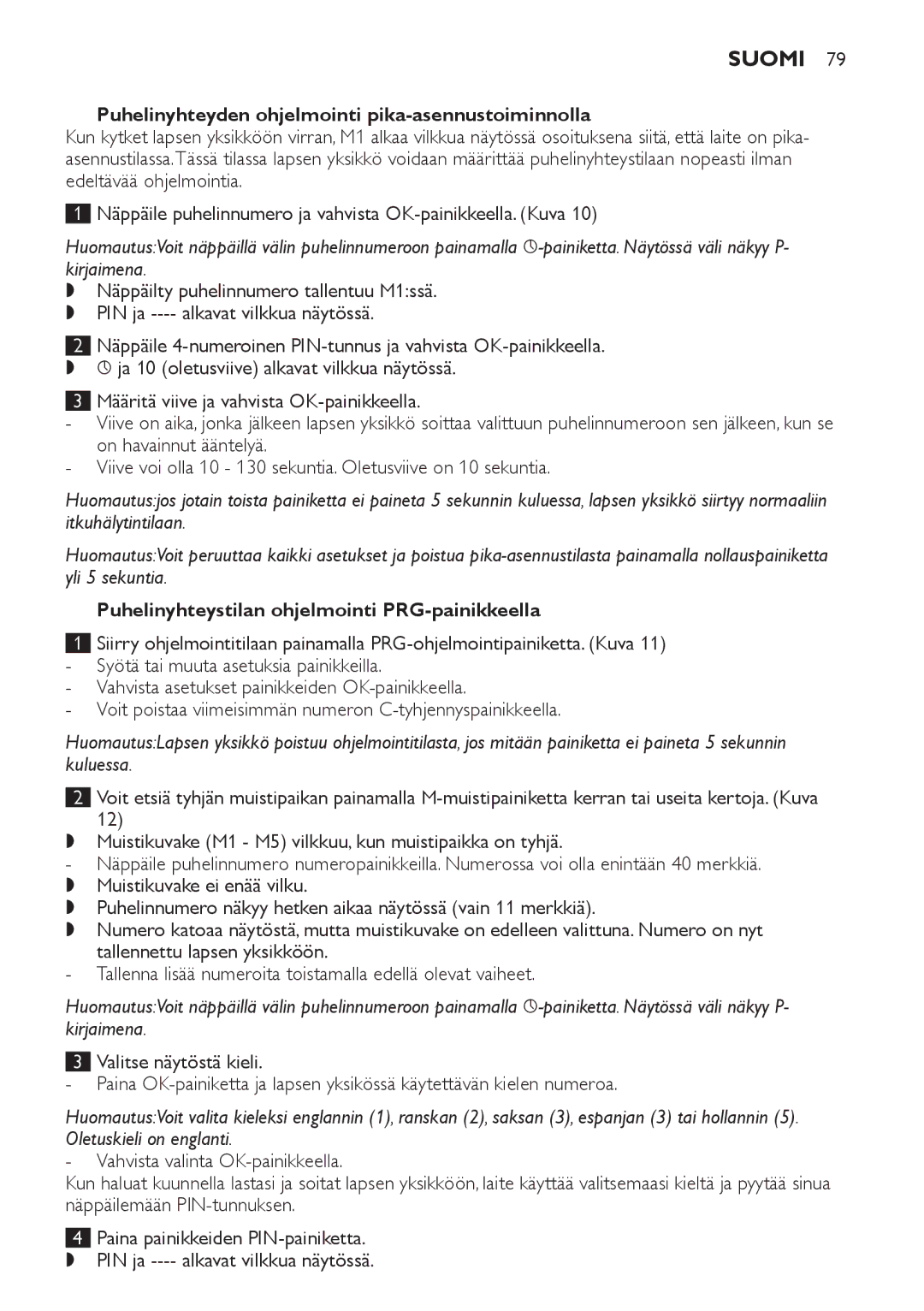 Philips SCD 469 manual Puhelinyhteyden ohjelmointi pika-asennustoiminnolla, Puhelinyhteystilan ohjelmointi PRG-painikkeella 