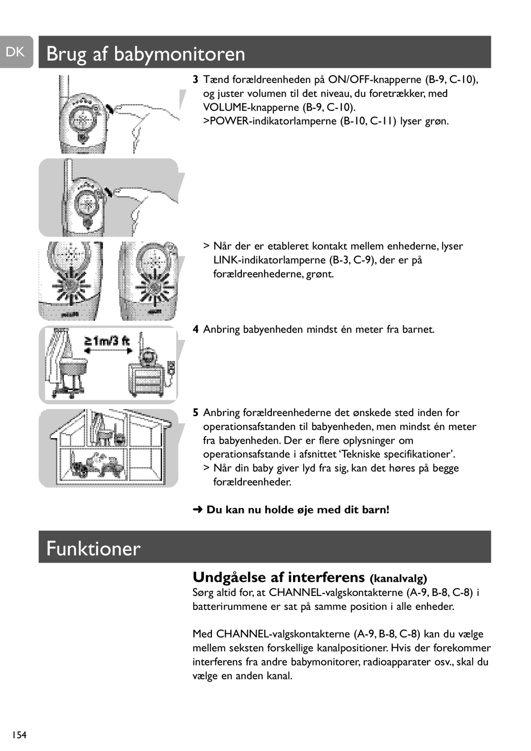 Philips SCD450 user manual DK Brug af babymonitoren, Undgåelse af interferens kanalvalg, Du kan nu holde øje med dit barn 