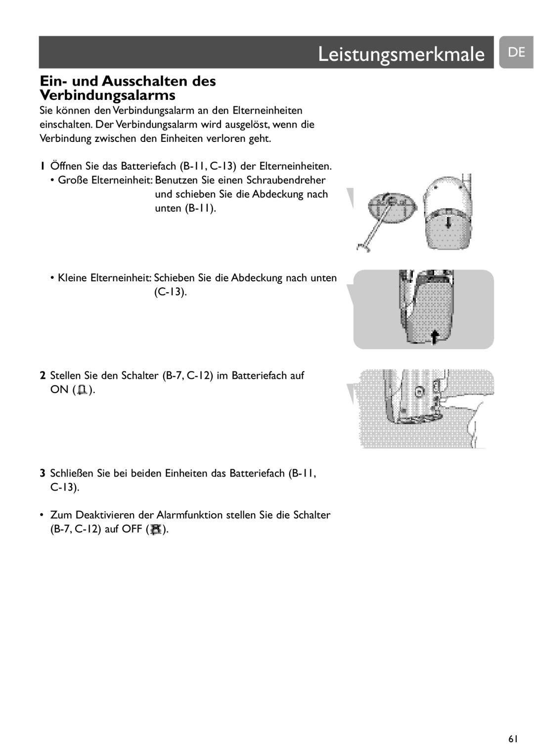 Philips SCD450 Ein- und Ausschalten des Verbindungsalarms, Öffnen Sie das Batteriefach B-11, C-13 der Elterneinheiten 