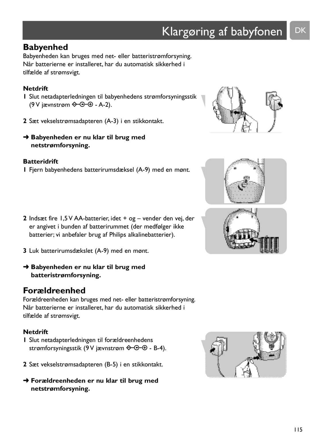 Philips SCD464 user manual Klargøring af babyfonen DK, Netdrift, Babyenheden er nu klar til brug med batteristrømforsyning 