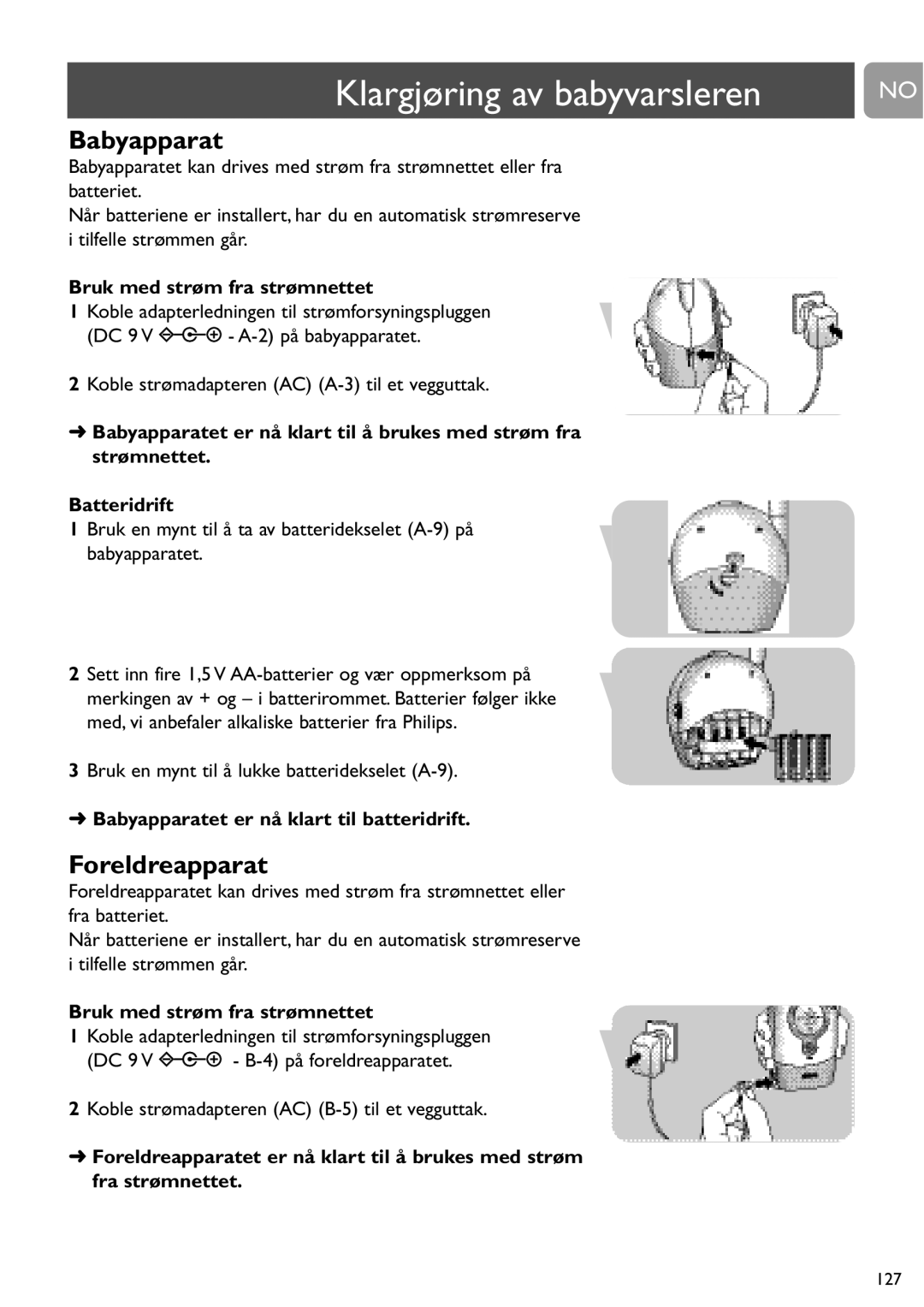 Philips SCD464 Klargjøring av babyvarsleren, Bruk med strøm fra strømnettet, Babyapparatet er nå klart til batteridrift 