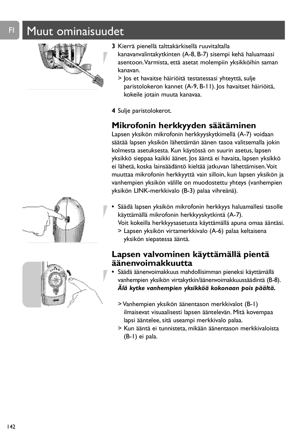 Philips SCD464 FI Muut ominaisuudet, Mikrofonin herkkyyden säätäminen, Älä kytke vanhempien yksikköä kokonaan pois päältä 