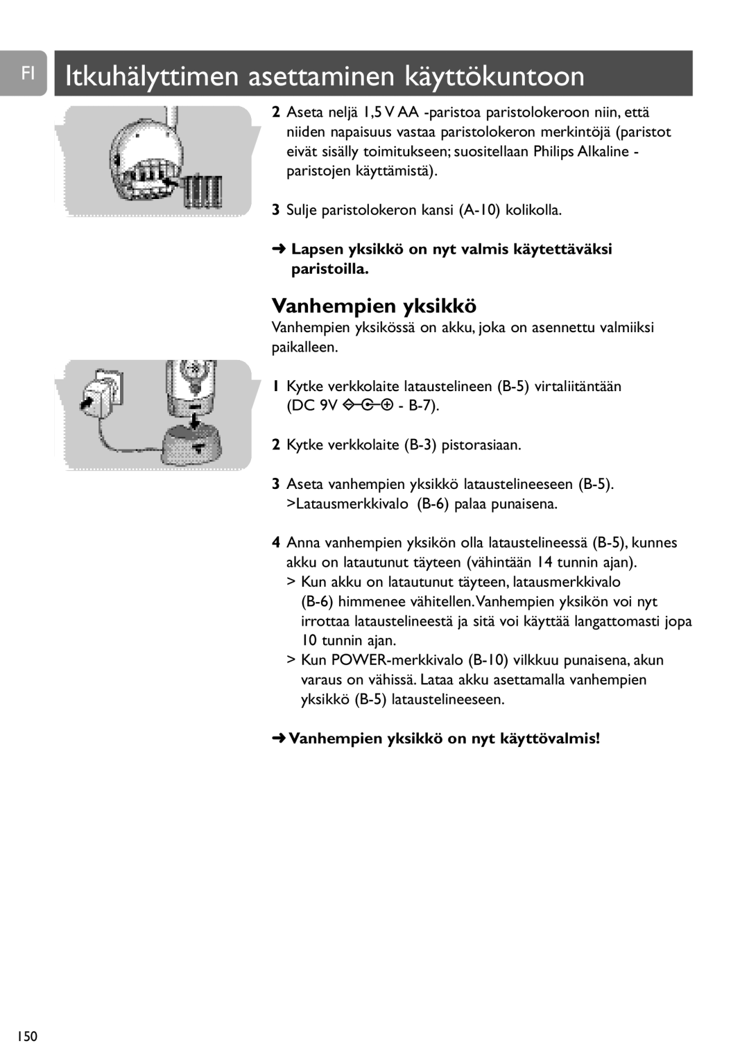 Philips SCD468 FI Itkuhälyttimen asettaminen käyttökuntoon, Lapsen yksikkö on nyt valmis käytettäväksi paristoilla 