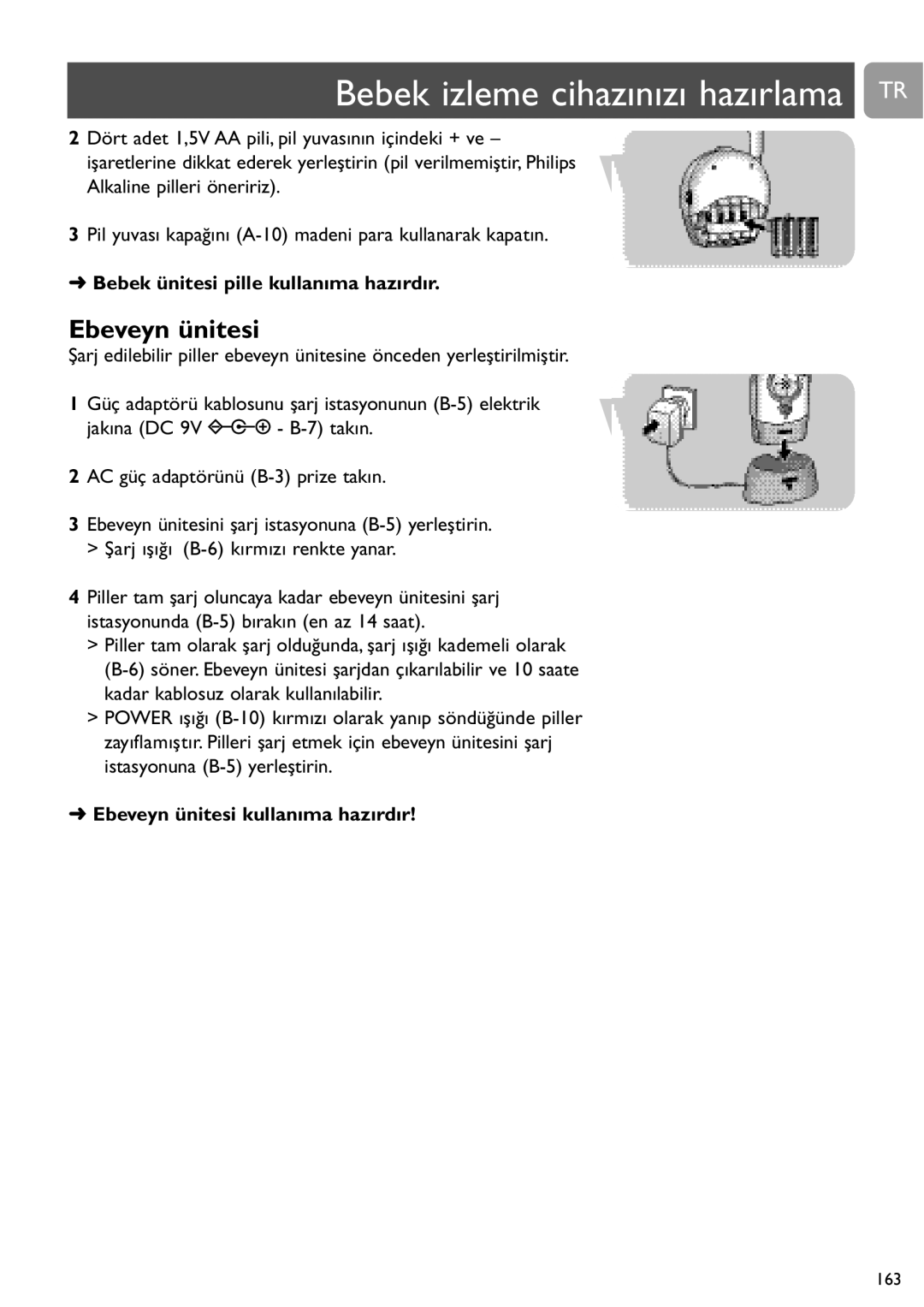 Philips SCD468 user manual Bebek izleme cihazınızı hazırlama TR, Bebek ünitesi pille kullanıma hazırdır 