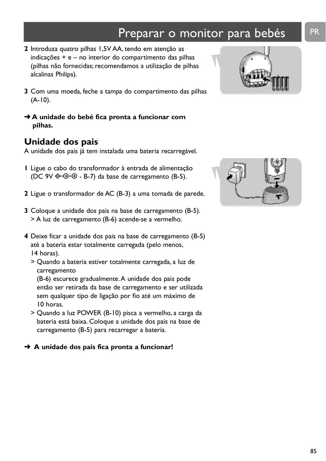 Philips SCD468 user manual Unidade do bebé fica pronta a funcionar com pilhas, Unidade dos pais fica pronta a funcionar 