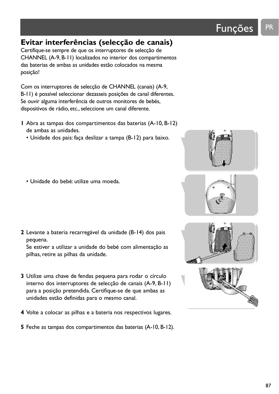 Philips SCD468 user manual Funções PR, Evitar interferências selecção de canais 