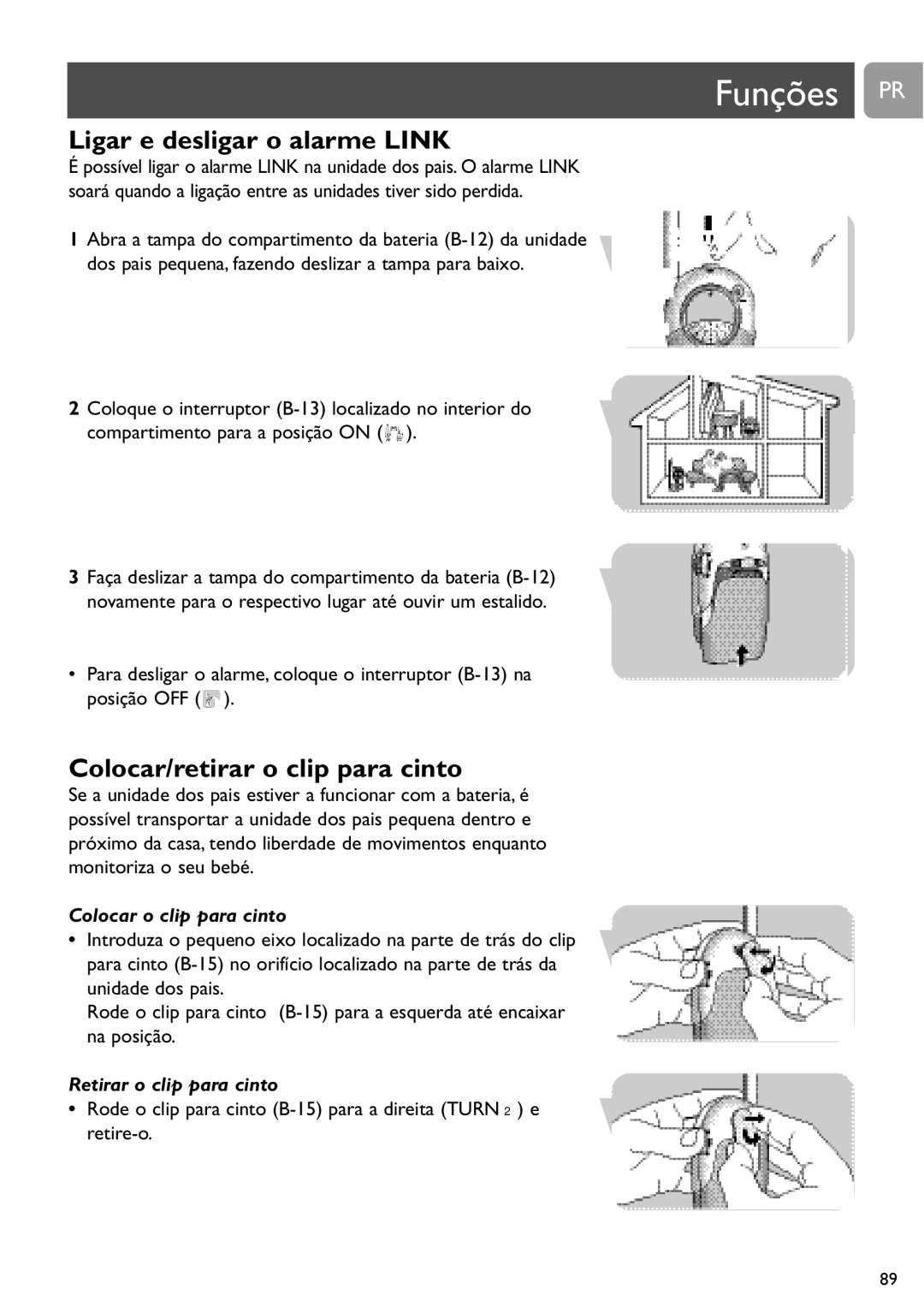 Philips SCD468 user manual Ligar e desligar o alarme Link, Colocar/retirar o clip para cinto, Colocar o clip para cinto 