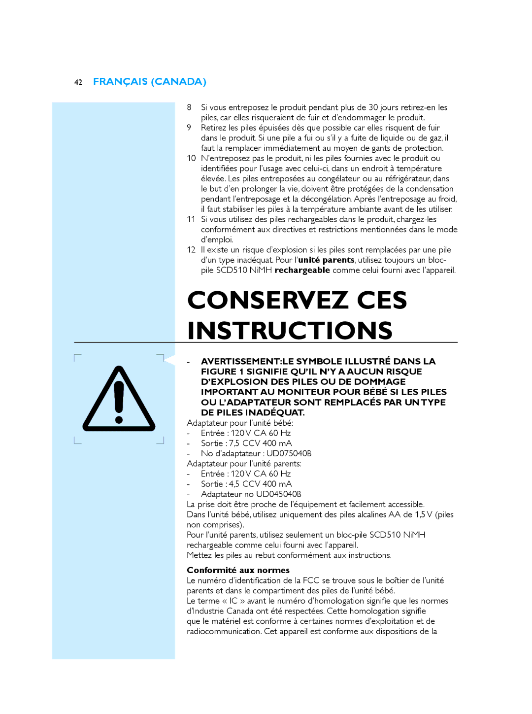 Philips SCD510/00 manual Mettez les piles au rebut conformément aux instructions, Conformité aux normes 