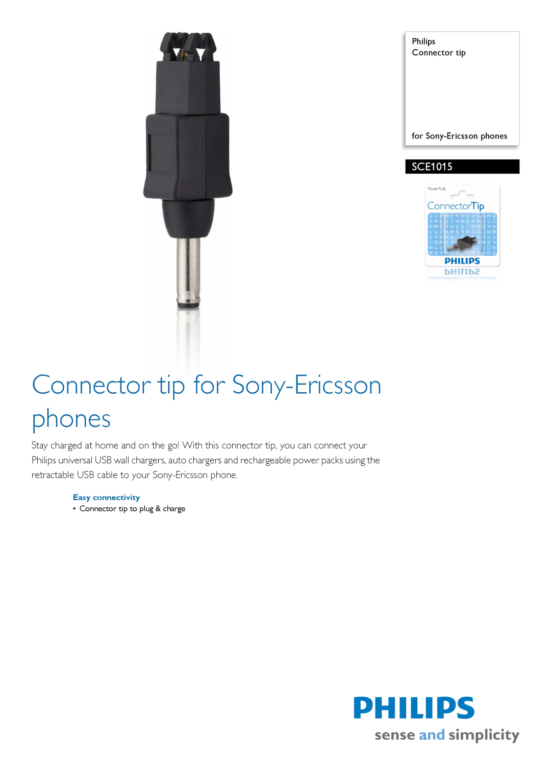 Philips SCE1015 manual Connector tip for Sony-Ericsson phones, Easy connectivity 