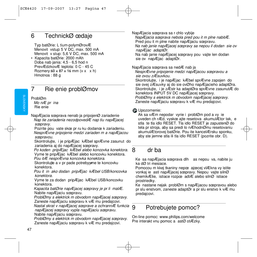 Philips SCE4420 manual Riešenie problémov, Potrebujete pomoc?, Napájacia súprava nenabíja pripojené zariadenie 