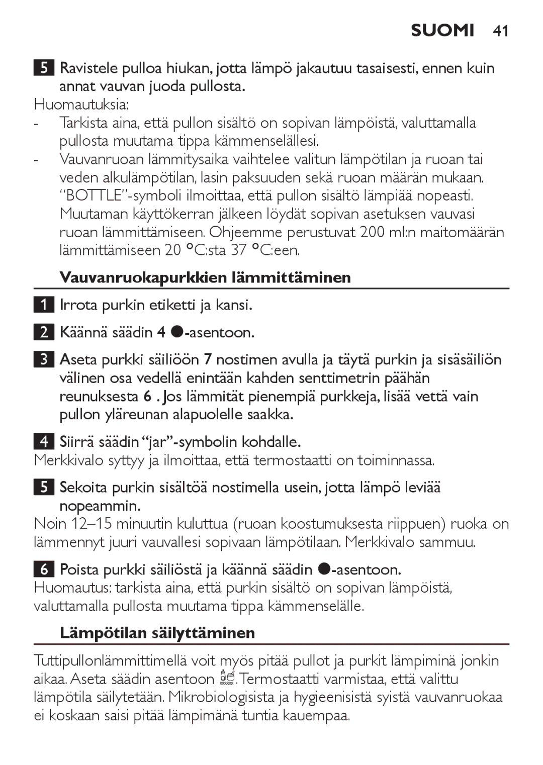 Philips SCF215 manual Vauvanruokapurkkien lämmittäminen, Irrota purkin etiketti ja kansi Käännä säädin 4 m-asentoon 