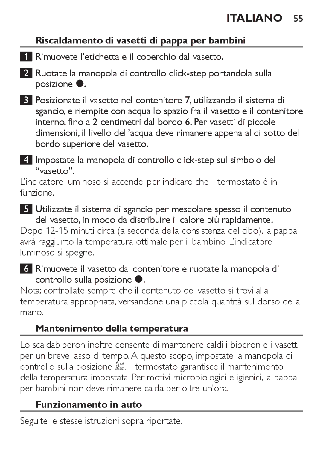 Philips SCF215/86 Riscaldamento di vasetti di pappa per bambini, Mantenimento della temperatura, Funzionamento in auto 