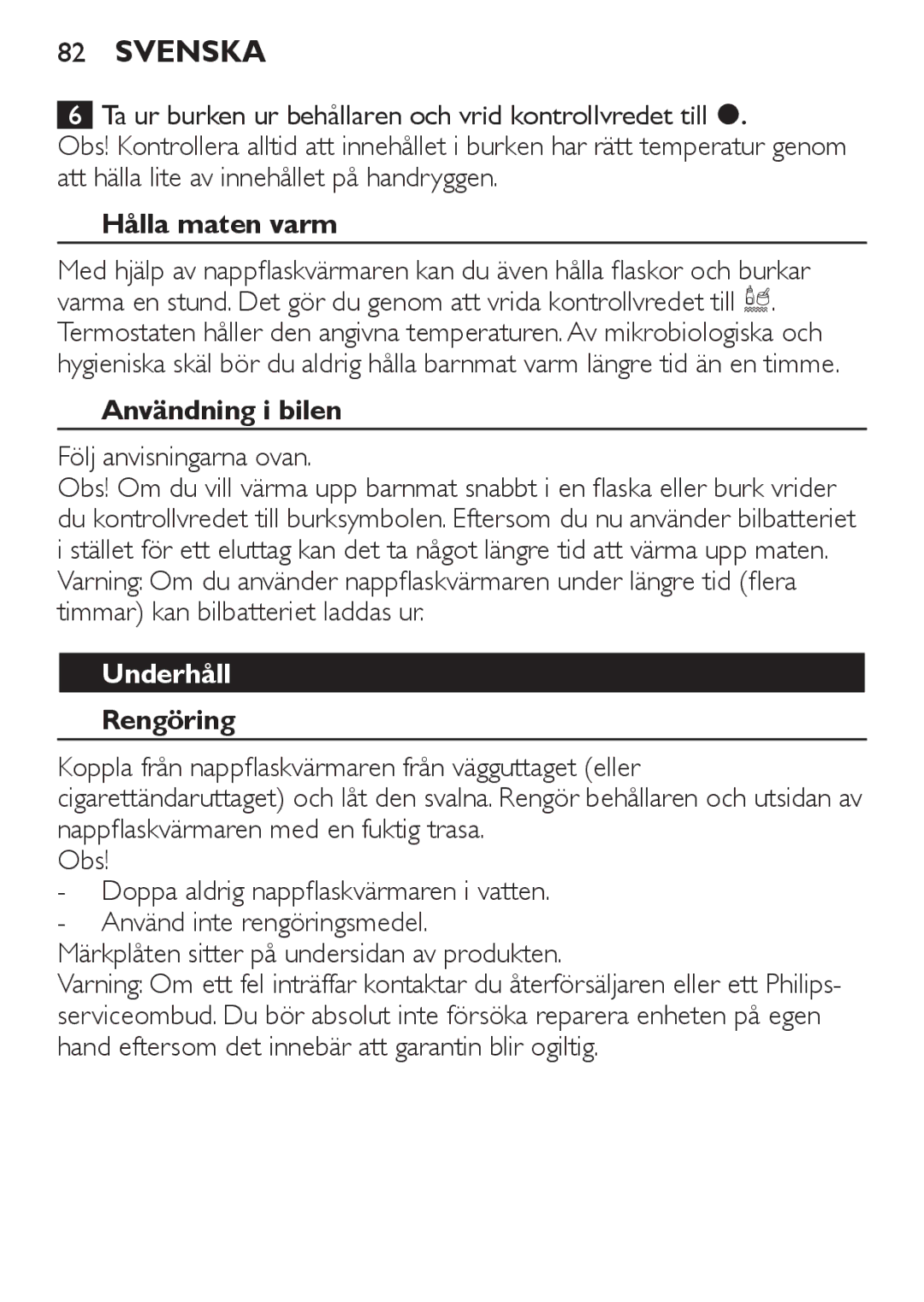 Philips SCF215/86 manual Hålla maten varm, Följ anvisningarna ovan, Underhåll, Rengöring 