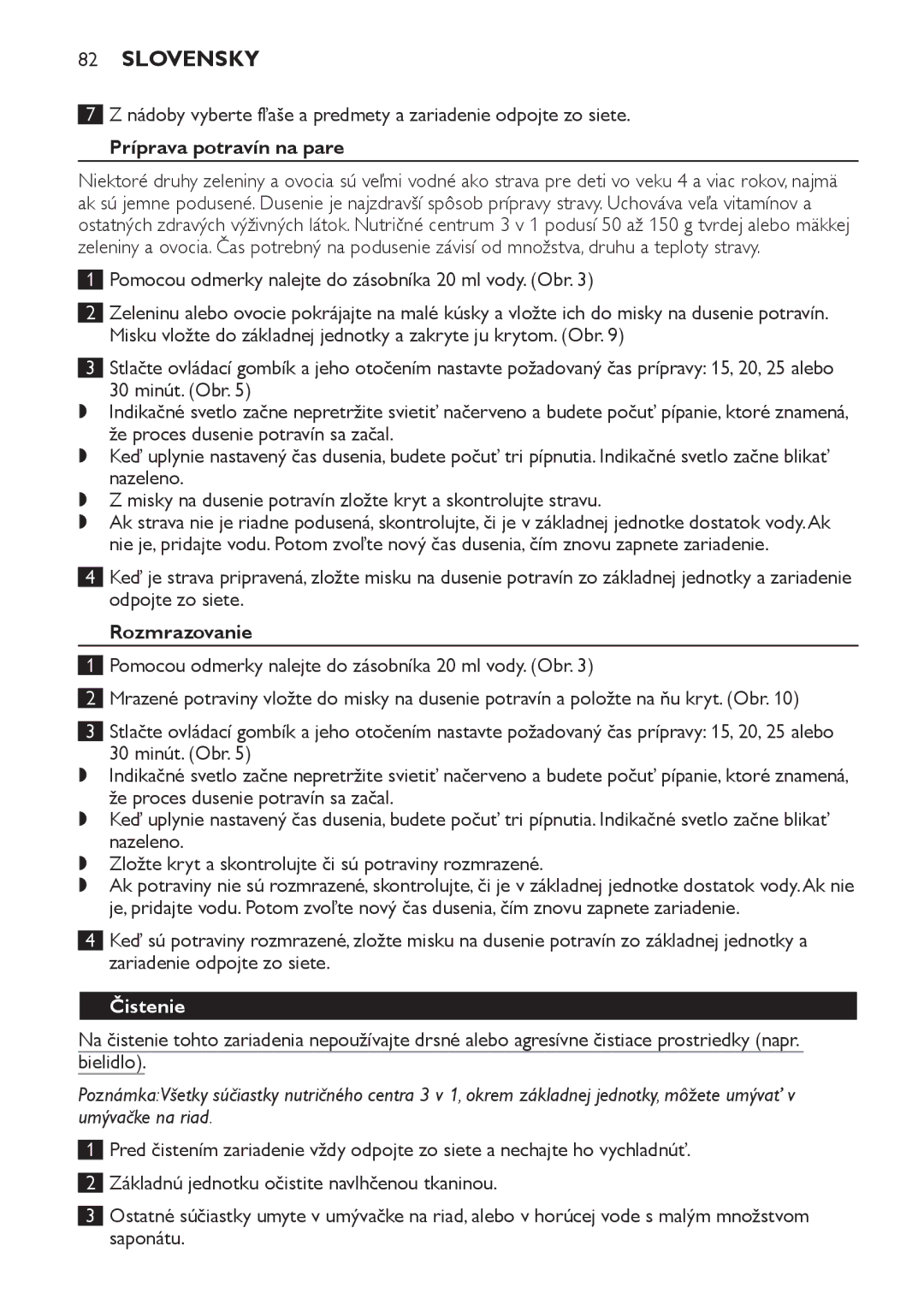 Philips SCF280 manual Príprava potravín na pare, Rozmrazovanie, Čistenie 