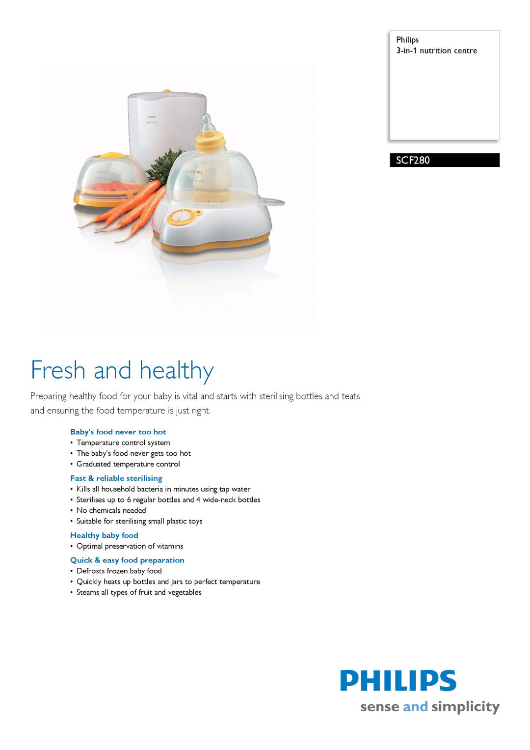 Philips SCF280/05 manual Babys food never too hot, Fast & reliable sterilising, Healthy baby food 