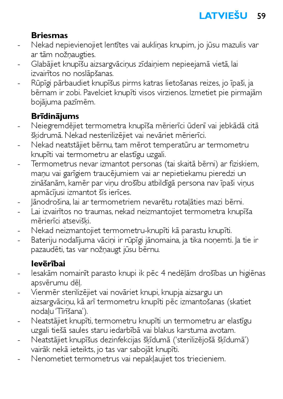 Philips SCH540 manual Latviešu, Briesmas, Brīdinājums, Ievērībai, Nenometiet termometrus vai nepakļaujiet tos triecieniem 