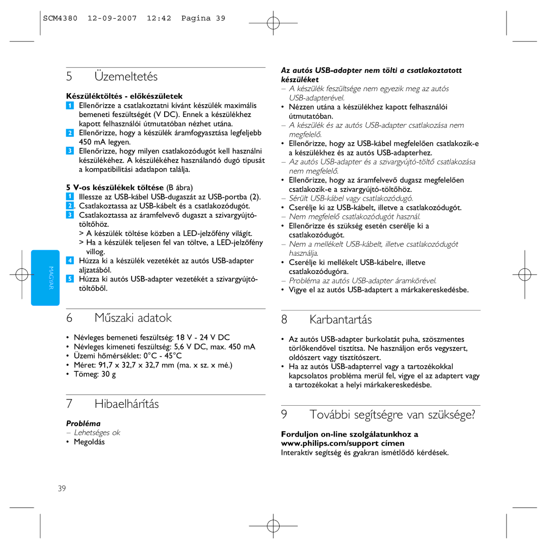 Philips SCM4380 manual Üzemeltetés, Műszaki adatok, Hibaelhárítás, Karbantartás, További segítségre van szüksége? 