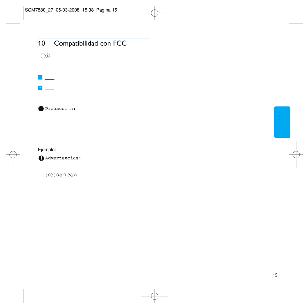 Philips SCM7880/27 manual Compatibilidad con FCC, Precaución, Ejemplo, Advertencias 