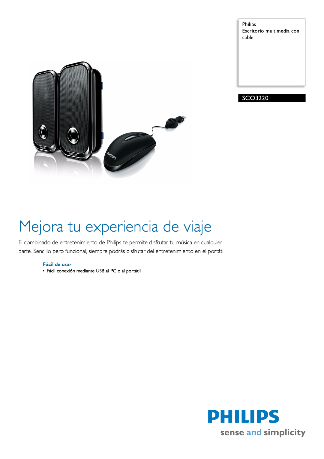 Philips SCO3220 manual Philips Escritorio multimedia con cable, Fácil de usar, Mejora tu experiencia de viaje 