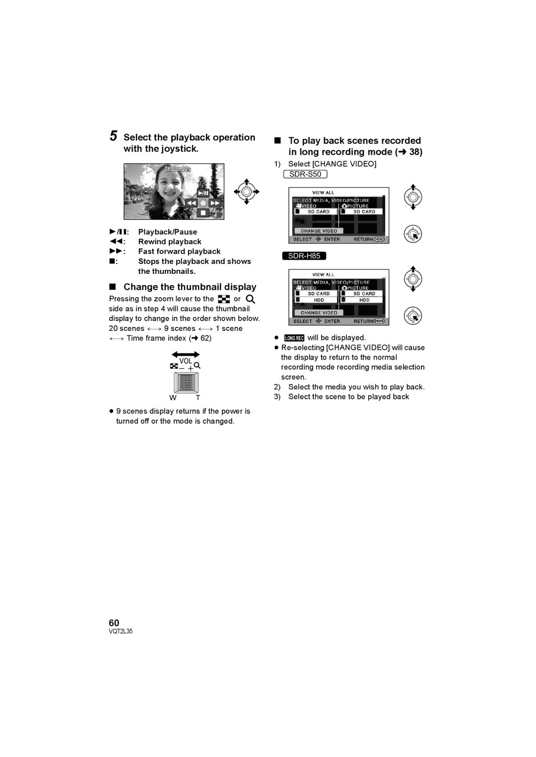 Philips SDR-S50 Select the playback operation with the joystick, Change the thumbnail display, Select Change Video 