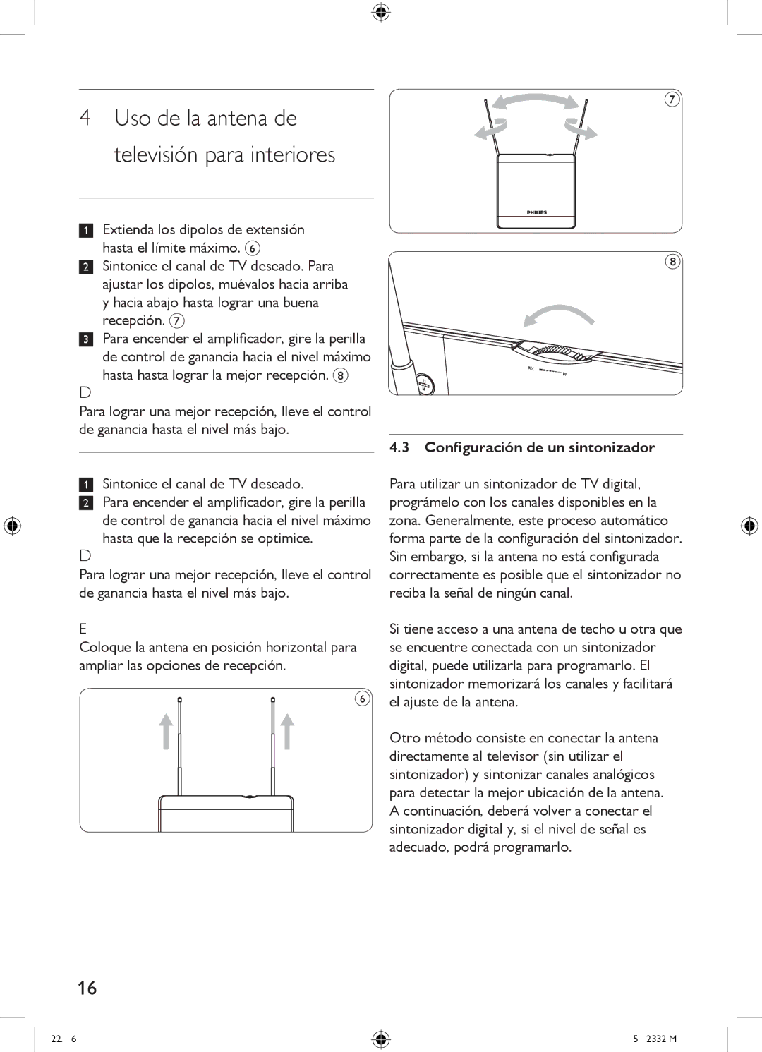 Philips SDV2740/27 Uso de la antena de Televisión para interiores, Para recepción VHF/FM, Para recepción UHF, Sugerencia 