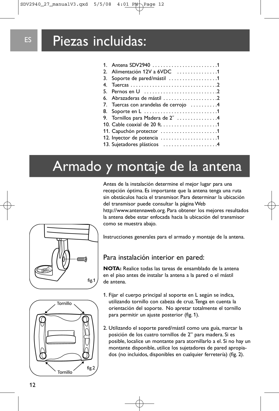 Philips SDV2940, SDV2927 user manual Piezas incluidas, Armado, Para instalación interior en pared 