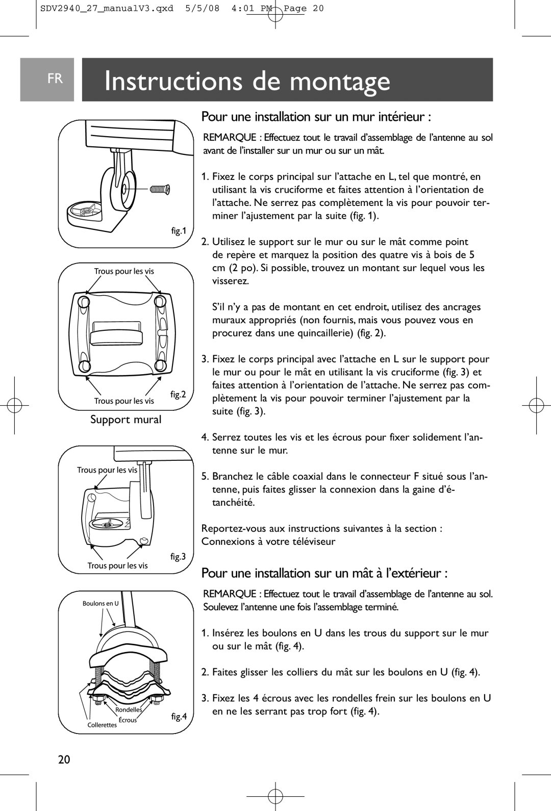 Philips SDV2940, SDV2927 Pour une installation sur un mur intérieur, Pour une installation sur un mât à l’extérieur 