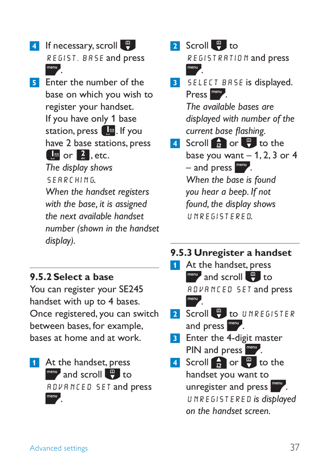 Philips SE245 manual Display shows, Select a base, Unregister a handset 