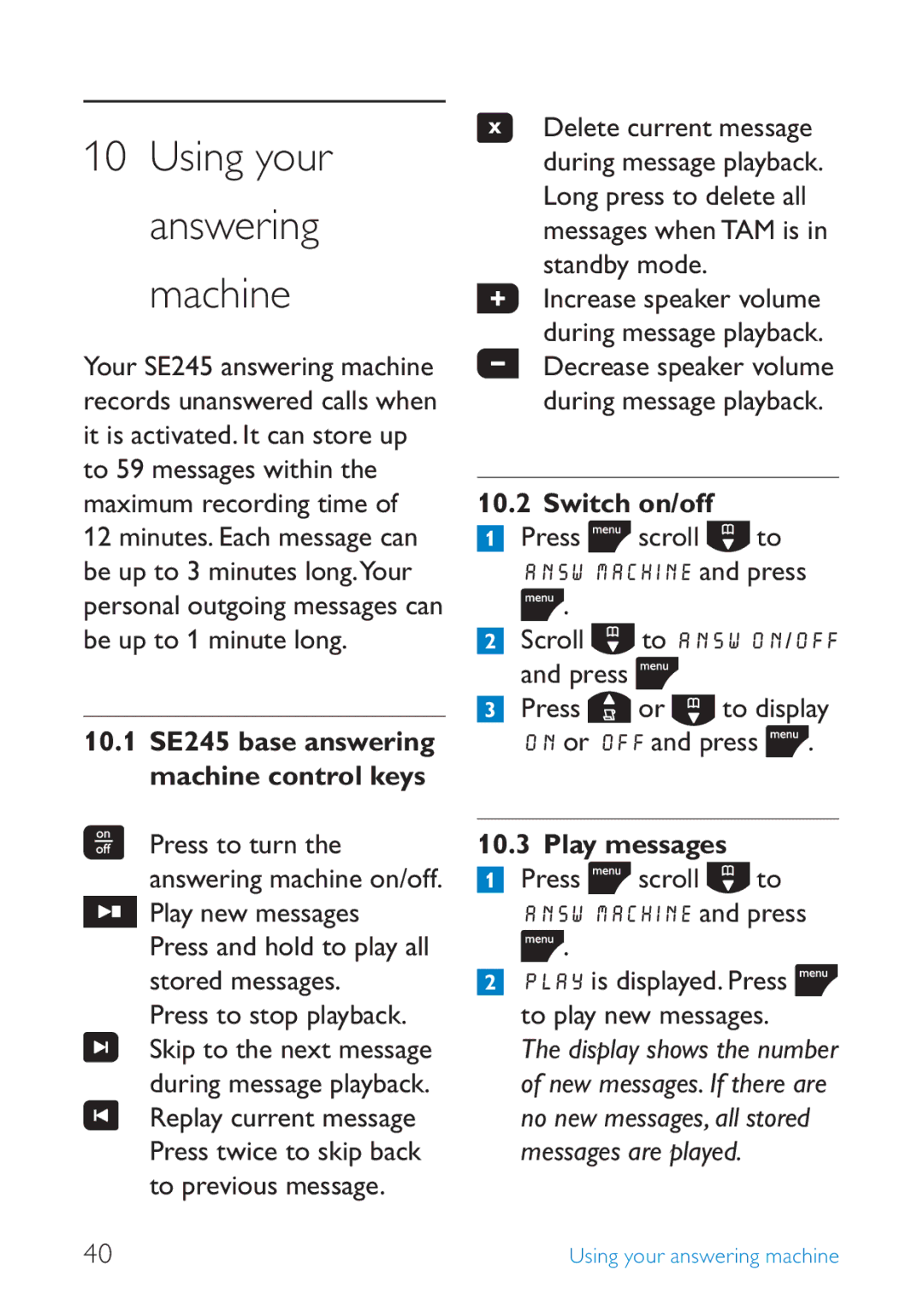 Philips SE245 manual Switch on/off, Press scroll to, Scroll to Answ ON/OFF Press, Play messages 