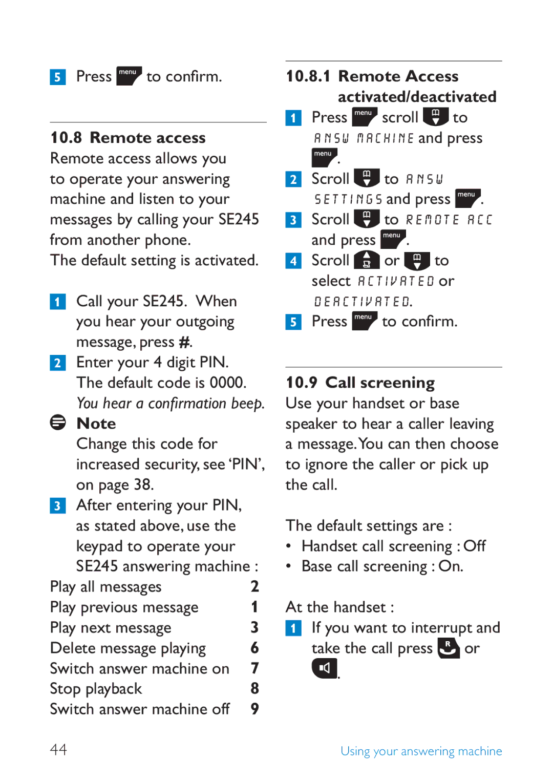 Philips SE245 manual Remote access, Change this code for increased security, see ‘PIN’, on, Stop playback, Call screening 