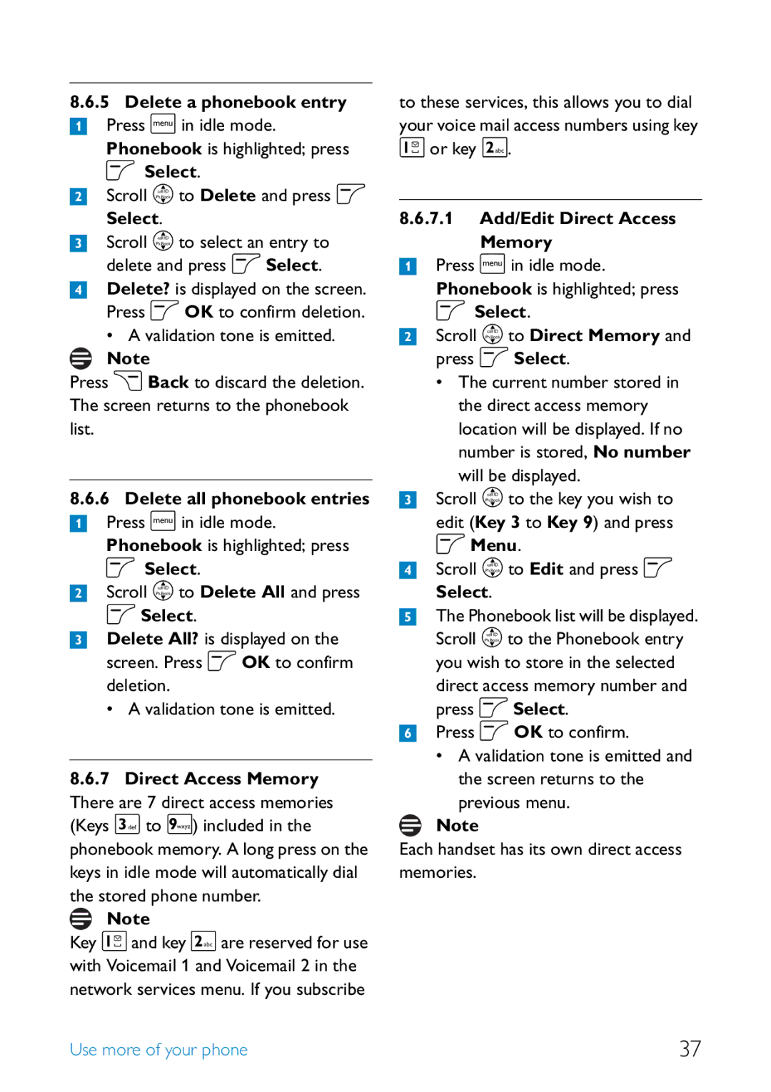 Philips SE455 manual Delete a phonebook entry 1 Press m in idle mode, Delete all phonebook entries 1 Press m in idle mode 