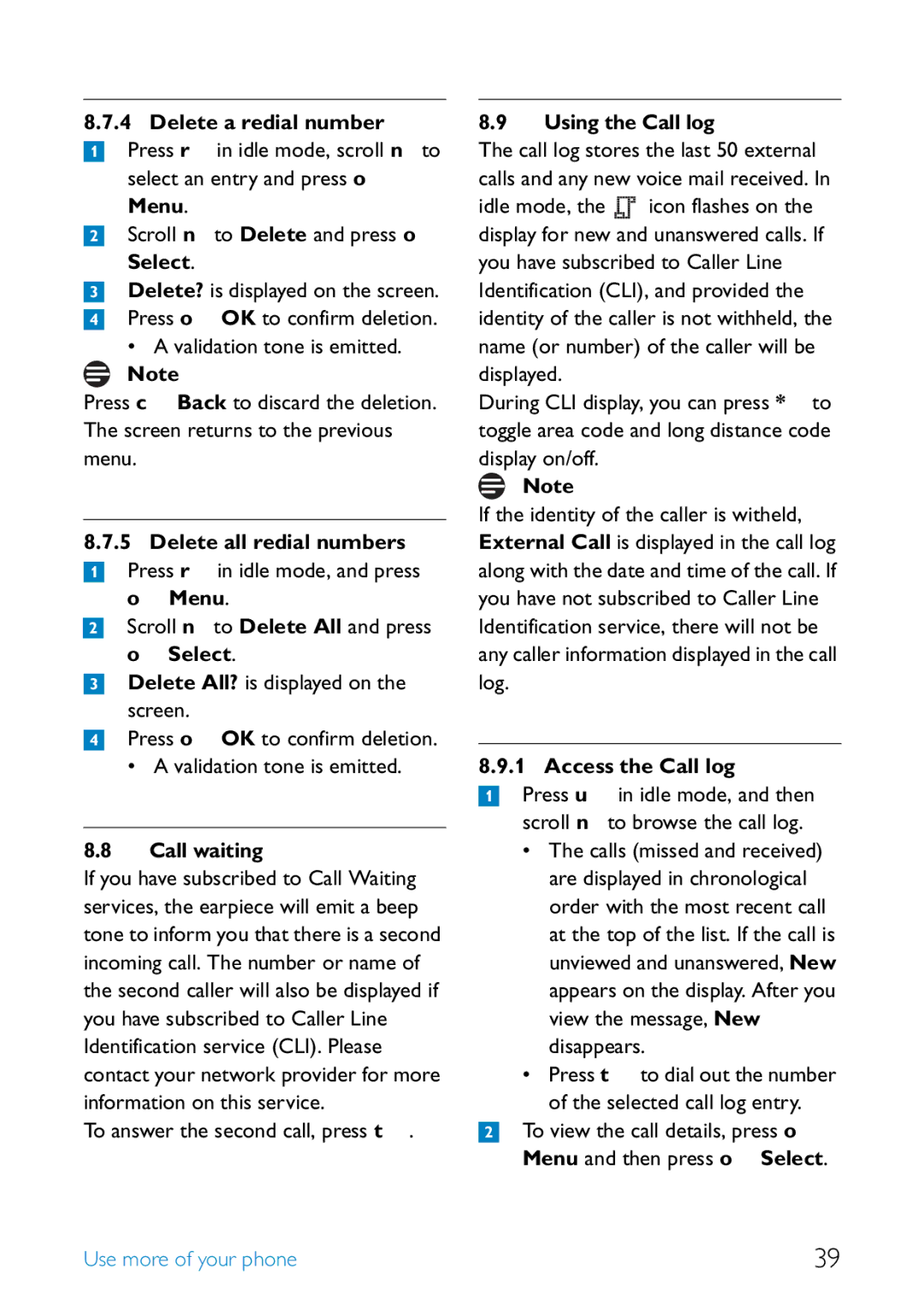 Philips SE455 manual Delete a redial number, Menu Scroll n to Delete and press o Select, Call waiting, Using the Call log 