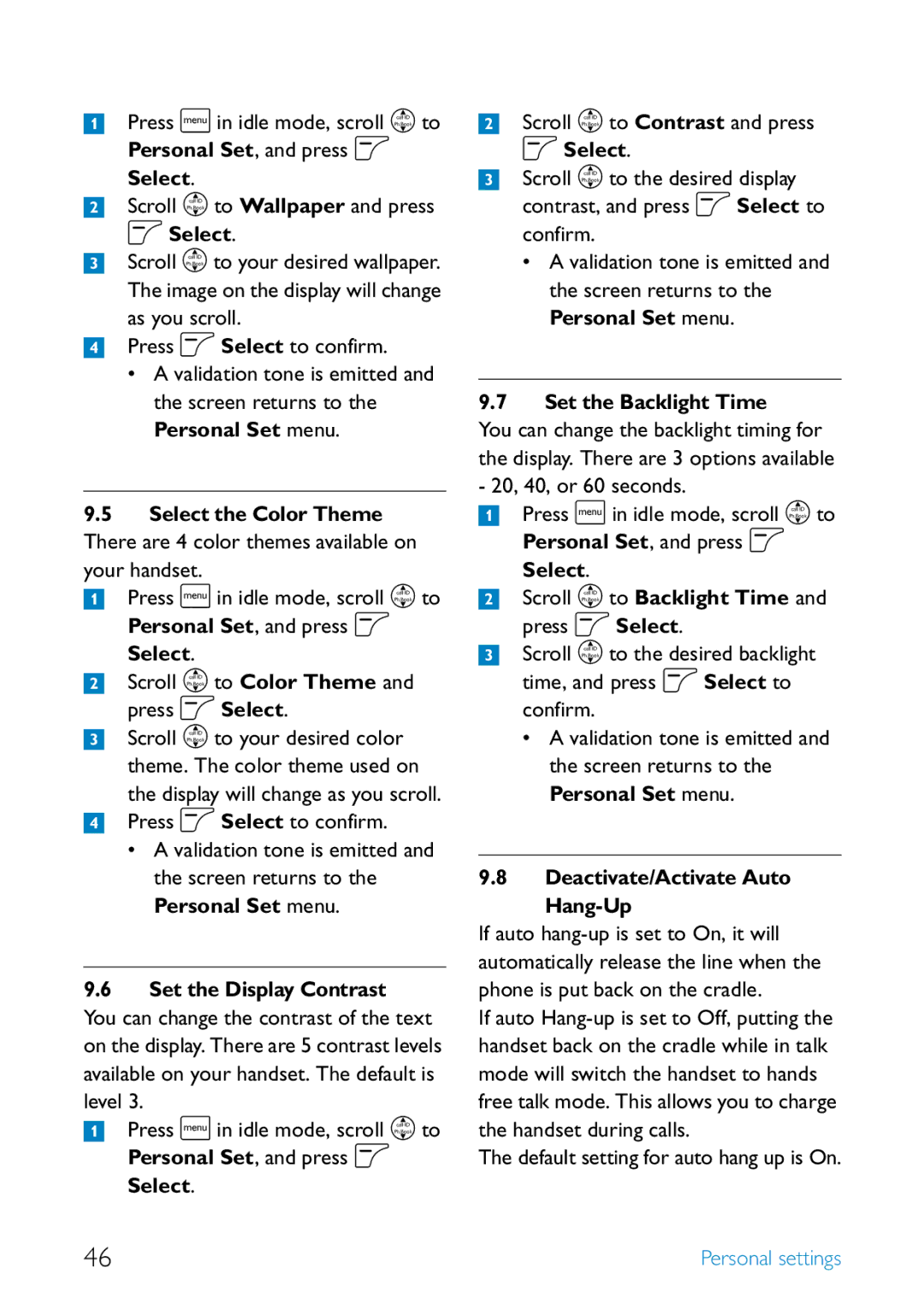 Philips SE455 Scroll n to Wallpaper and press o Select, Press o Select to confirm, Default setting for auto hang up is On 