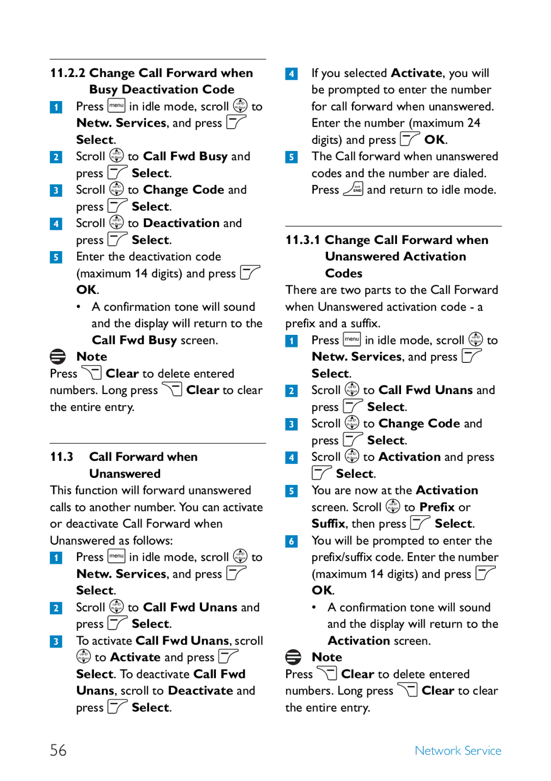 Philips SE455 manual Call Forward when Unanswered, Unans, scroll to Deactivate and press o Select 