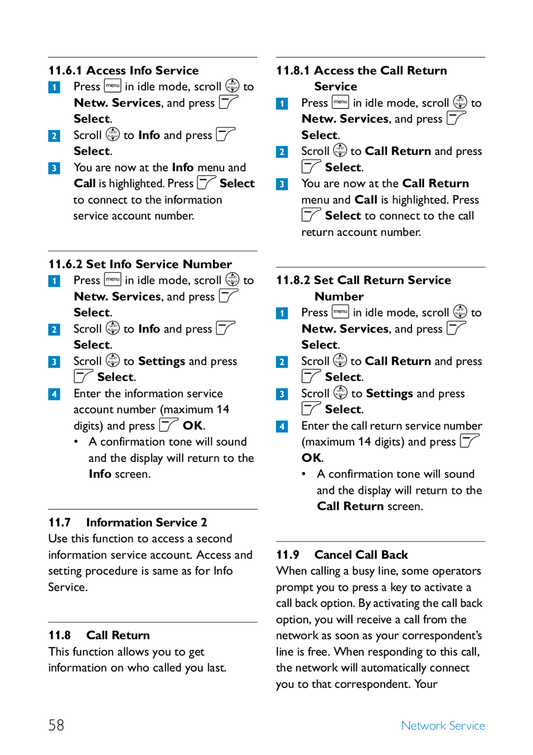 Philips SE455 manual Access Info Service, Select Scroll n to Settings and press o Select, Access the Call Return Service 