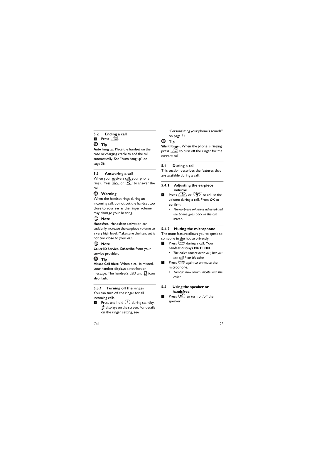 Philips SE455C, SE455XY/ZZ, CD455C, CD455XY/ZZ Ending a call, Answering a call, During a call, Adjusting the earpiece volume 