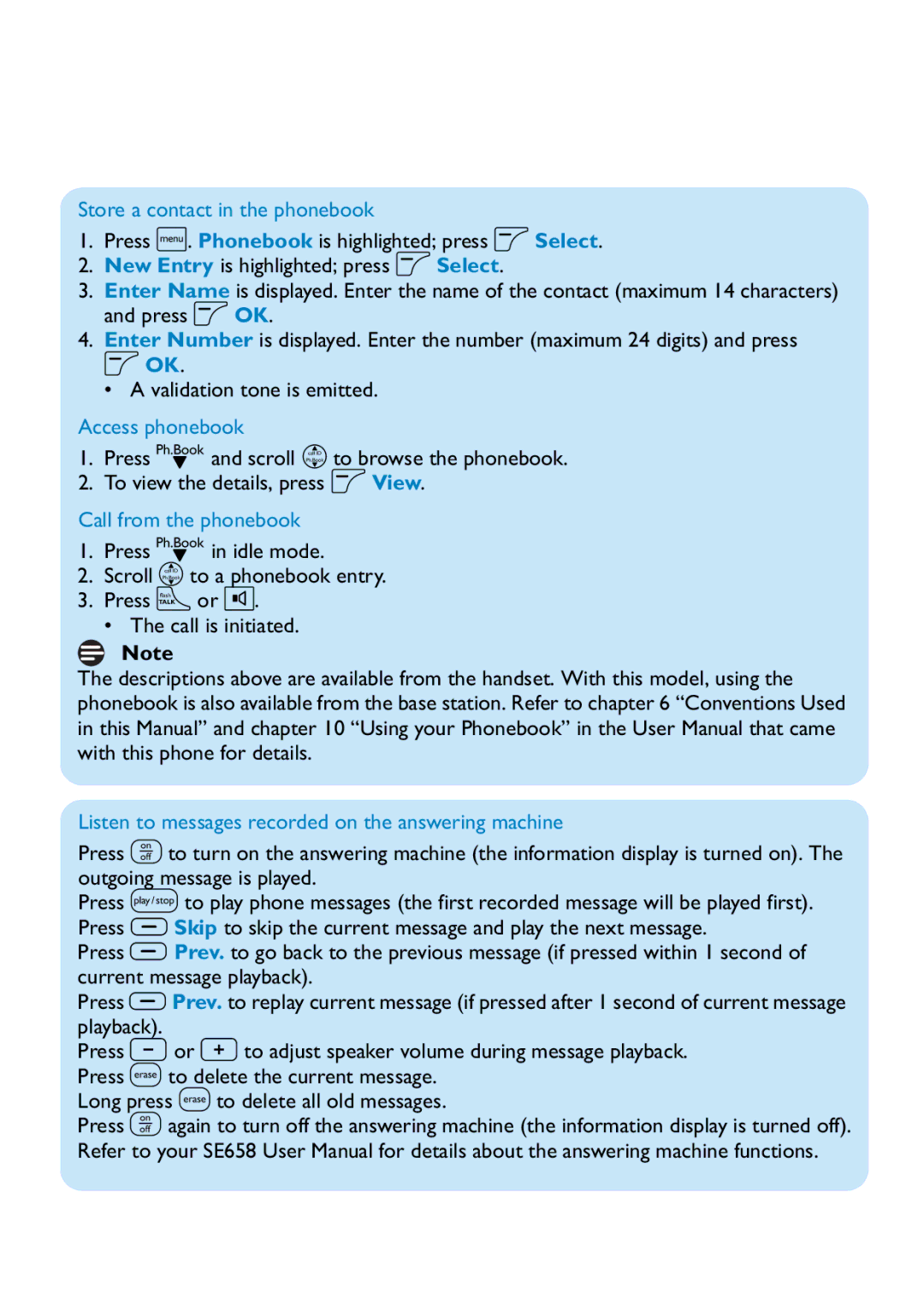Philips SE658 quick start Store a contact in the phonebook, Access phonebook, Call from the phonebook 