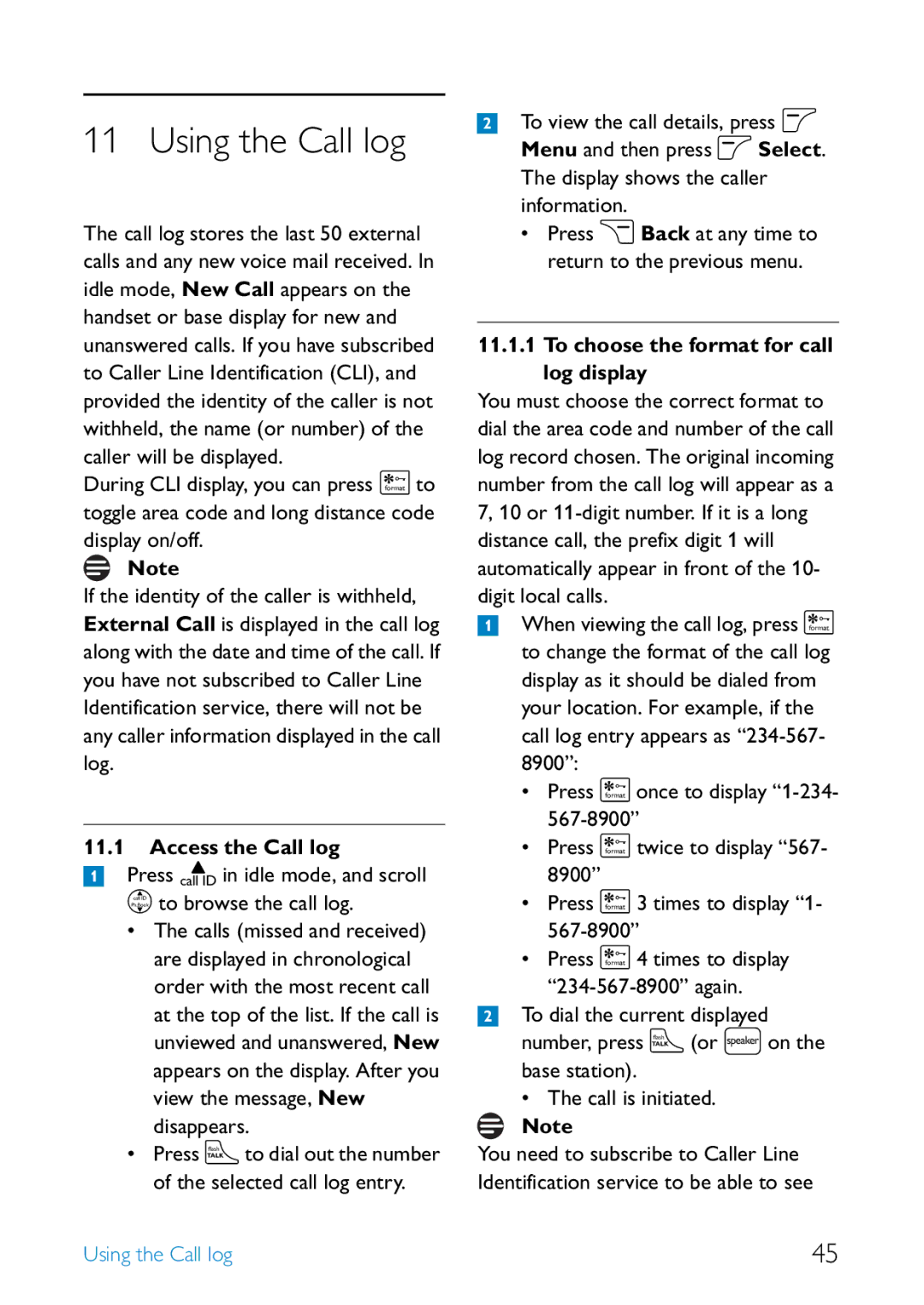 Philips SE6581B/17 Using the Call log, Access the Call log, Press u in idle mode, and scroll n to browse the call log 