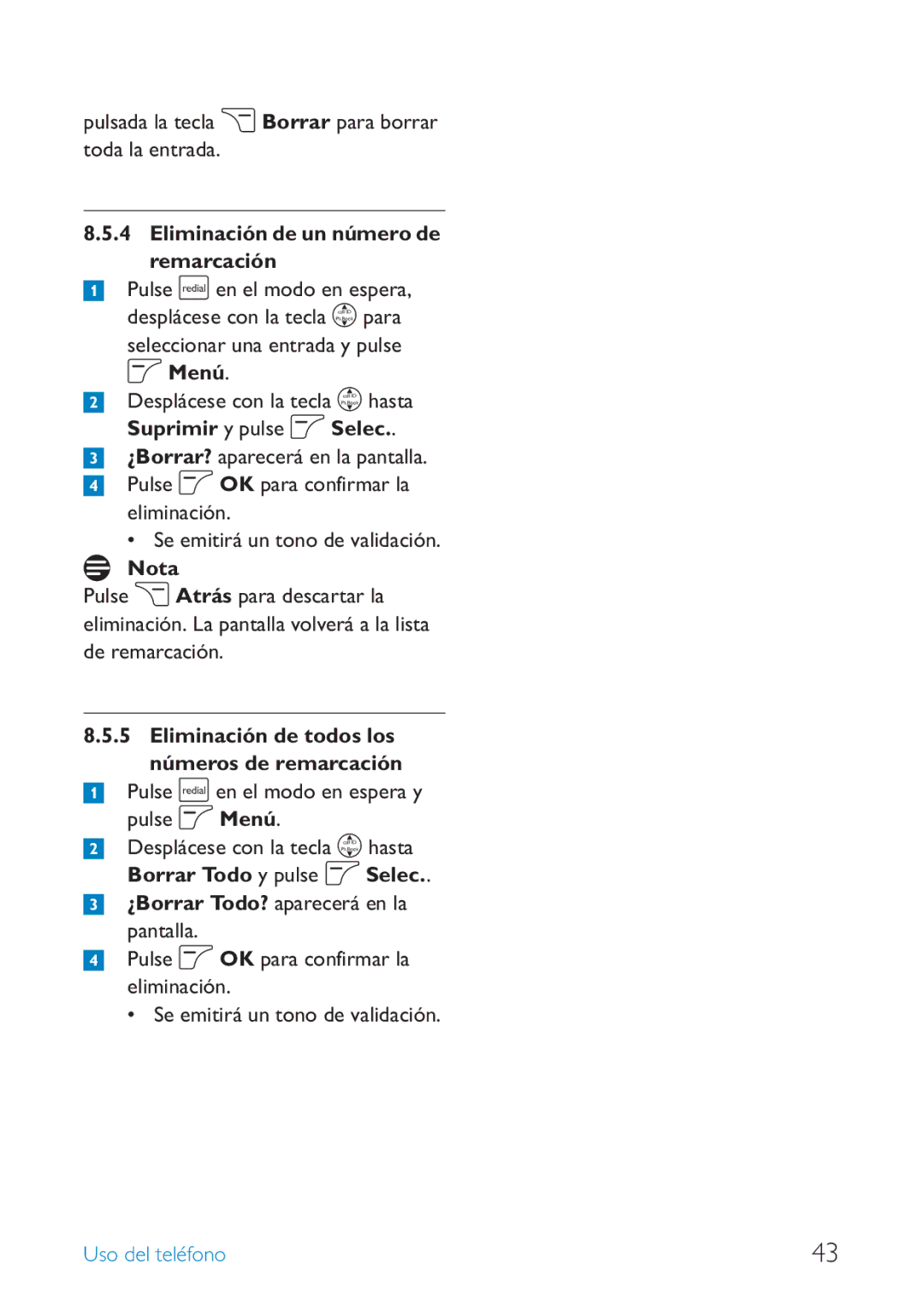 Philips SE659 manual Pulsada la tecla c Borrar para borrar toda la entrada, Eliminación de un número de remarcación 