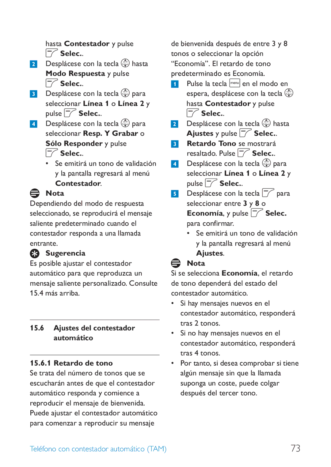 Philips SE659 manual Modo Respuesta y pulse o Selec, Sólo Responder y pulse o Selec, Contestador Nota, Retardo de tono 