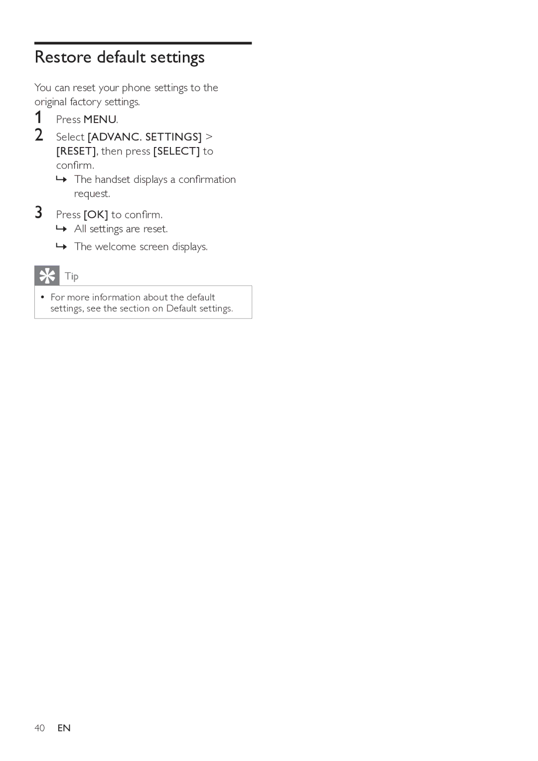 Philips SE765 user manual Restore default settings, »» The welcome screen displays 