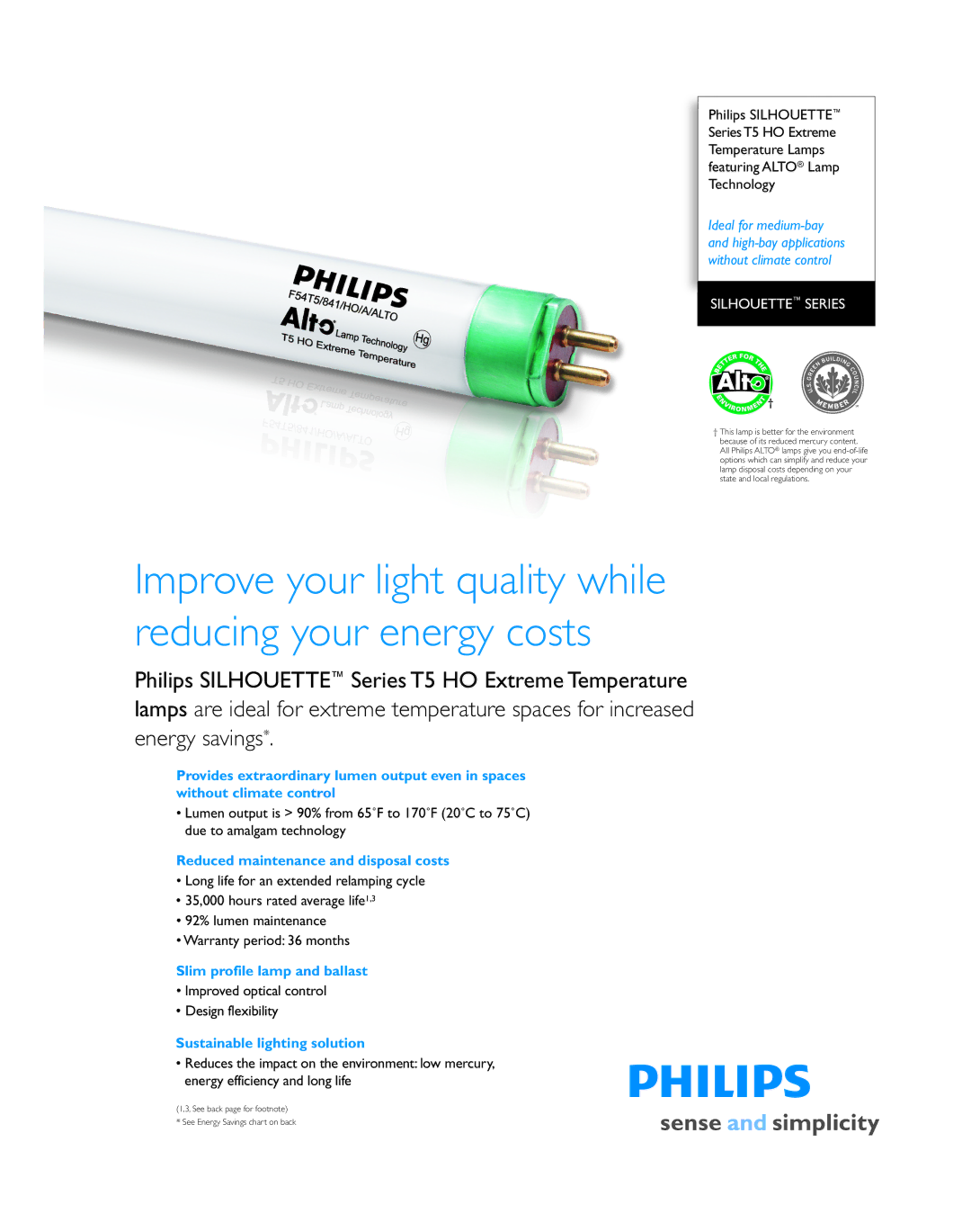 Philips Series T5 HO warranty Reduced maintenance and disposal costs, Slim profile lamp and ballast 