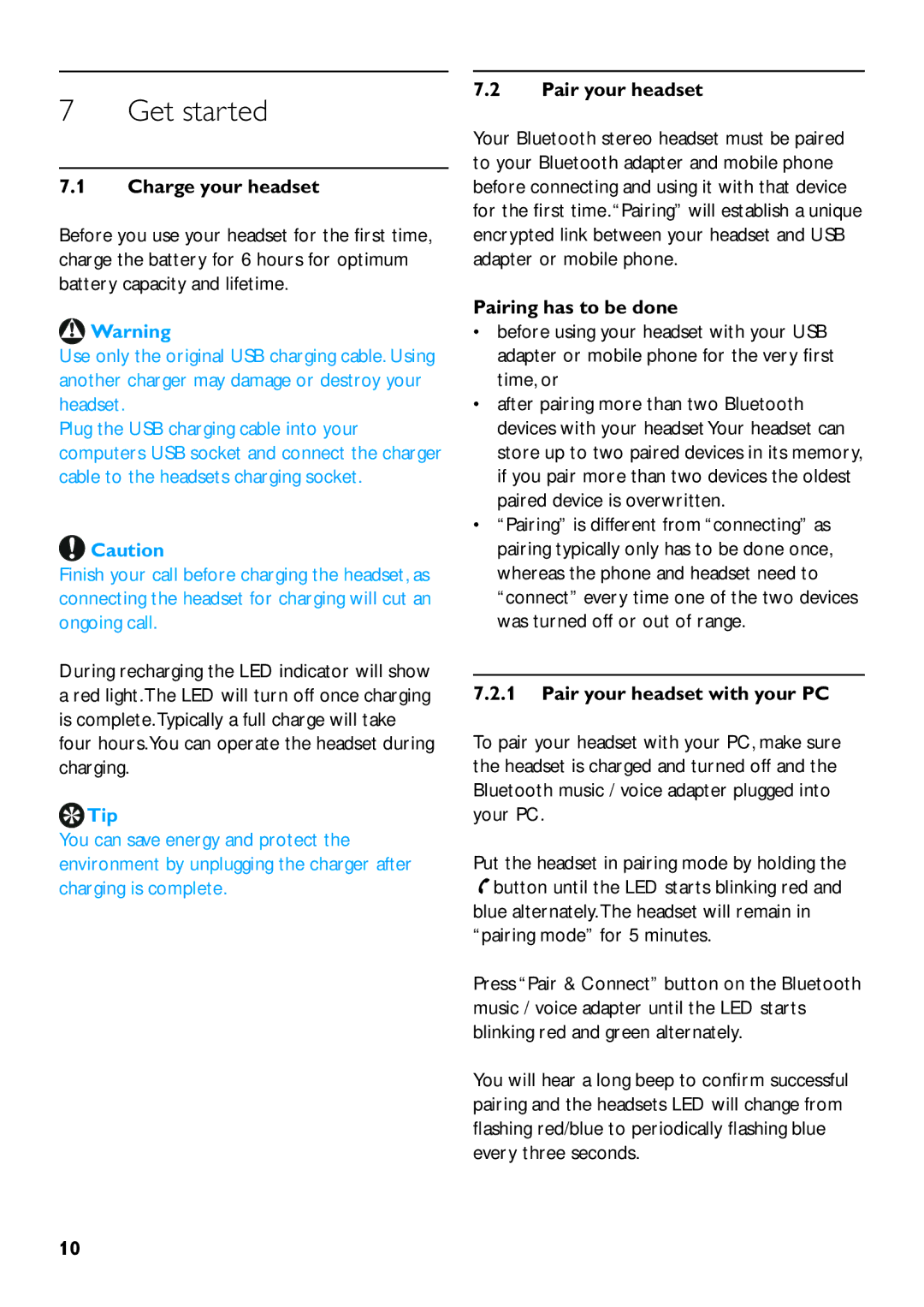 Philips SHB6111 manual Get started, Charge your headset, Pair your headset, Pairing has to be done 