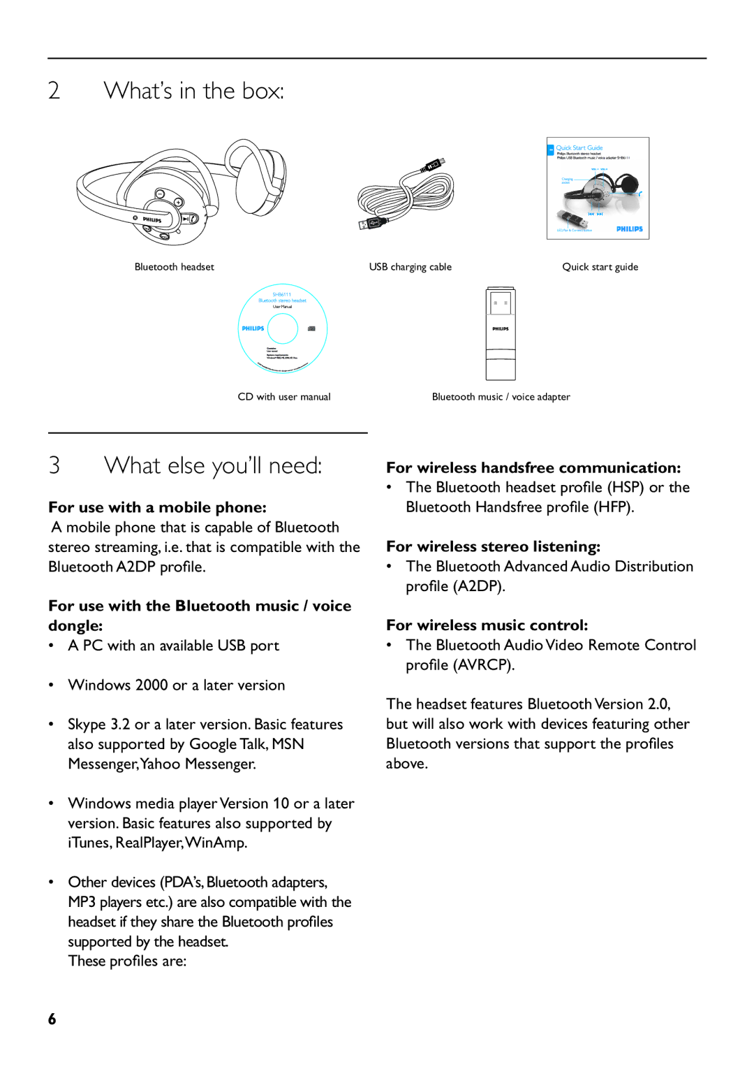 Philips SHB6111 manual What’s in the box, What else you’ll need 