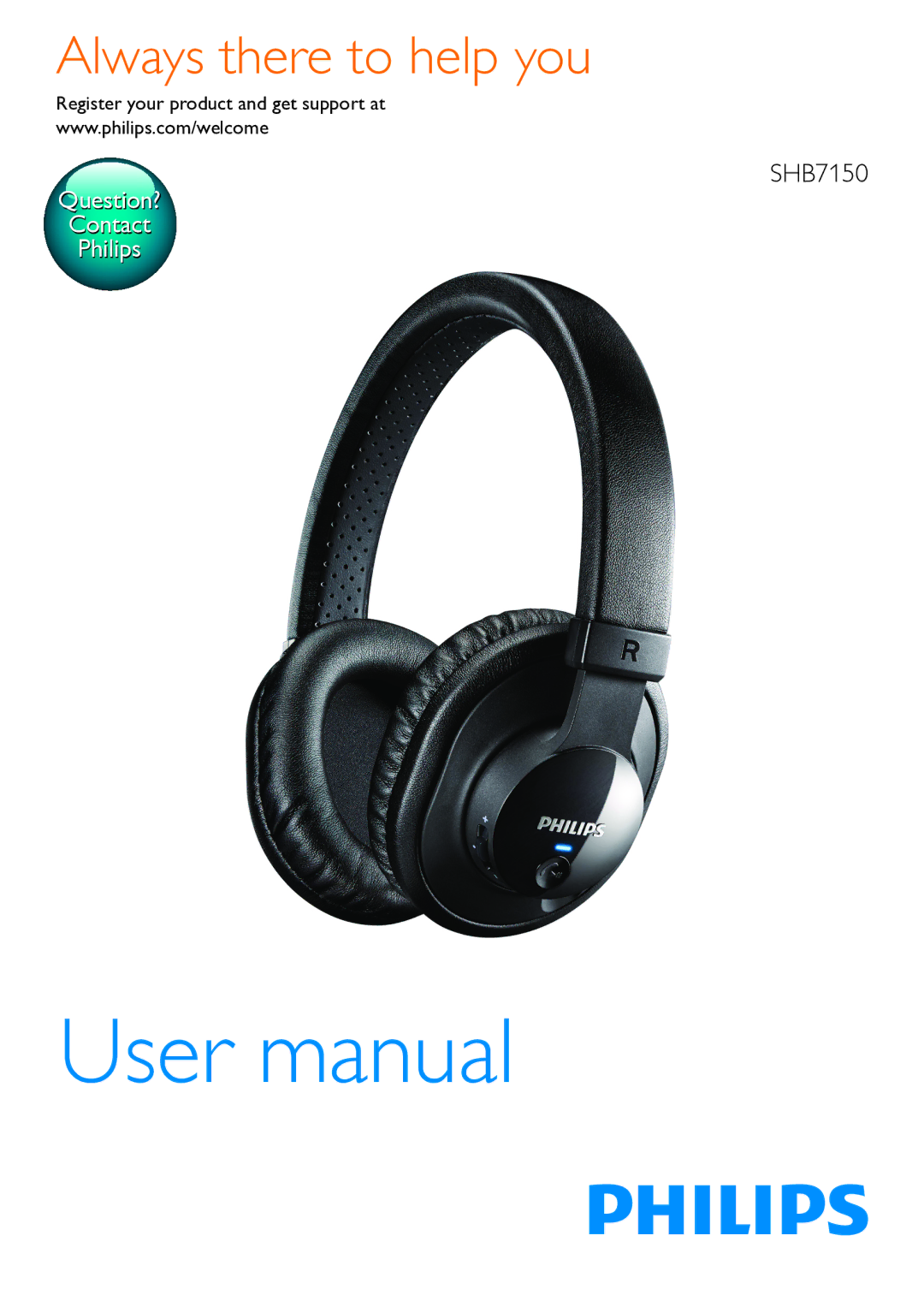 Philips SHB7150 user manual Always there to help you, Register your product and get support at 