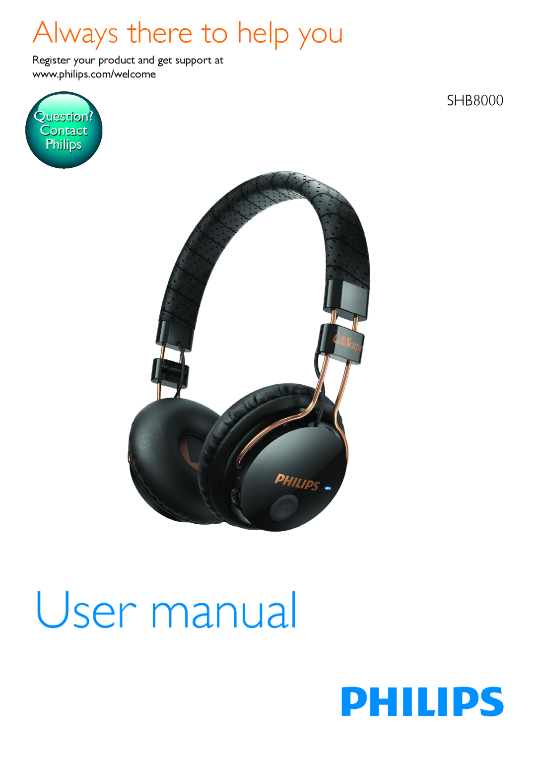 Philips SHB8000 user manual Always there to help you, Register your product and get support at 