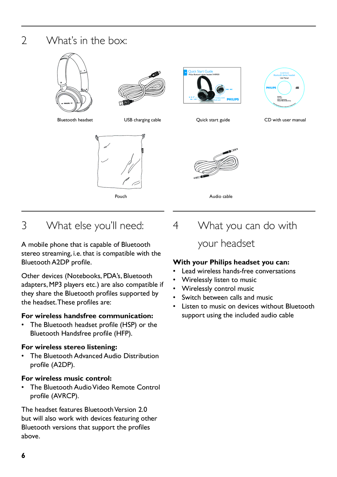 Philips SHB9000 manual What’s in the box, What else you’ll need, What you can do with your headset 