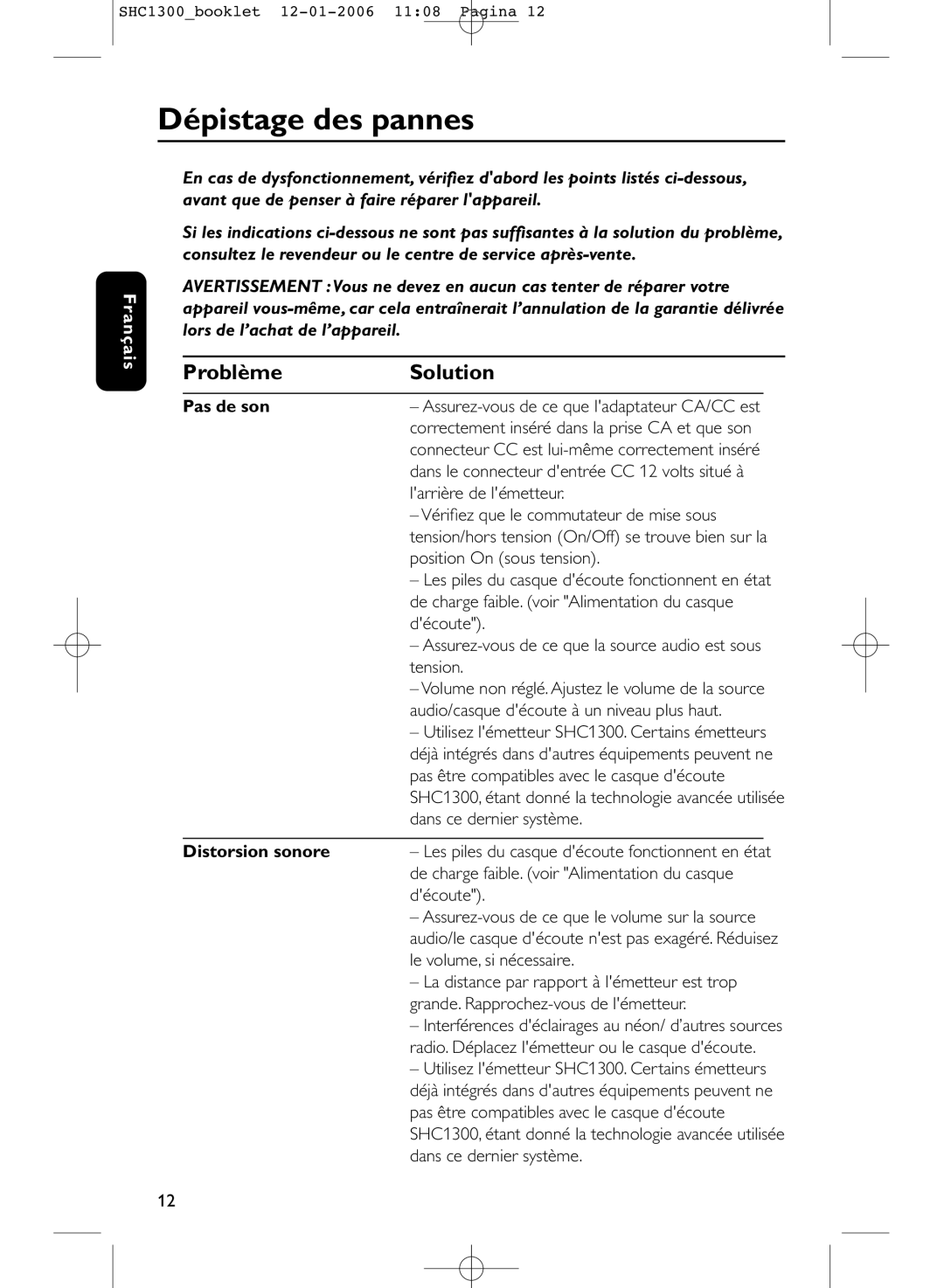 Philips SHC1300 manual Dépistage des pannes, Problème Solution, Pas de son, Distorsion sonore 