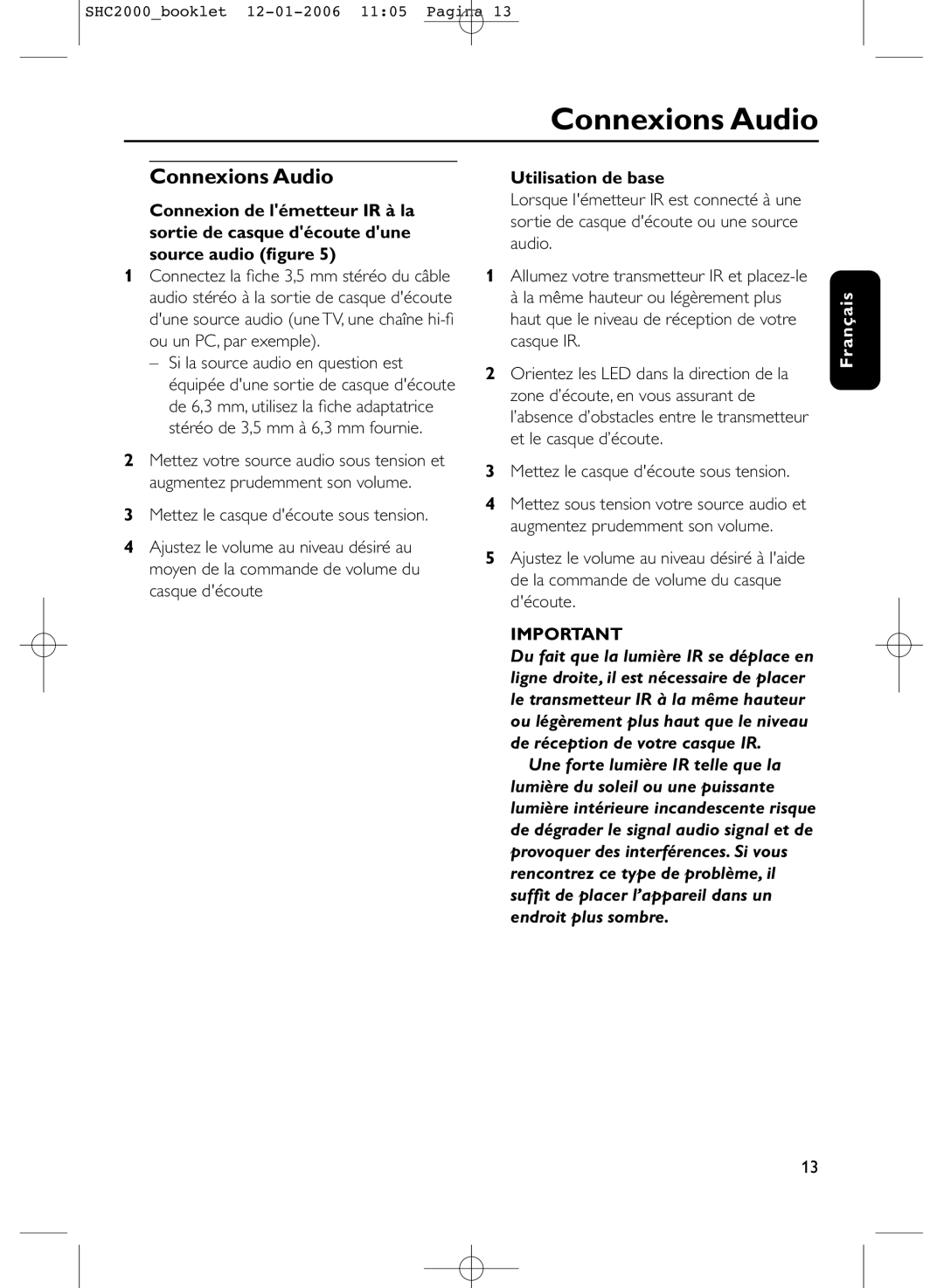 Philips SHC2000 manual Connexions Audio, Mettez le casque découte sous tension, Utilisation de base 