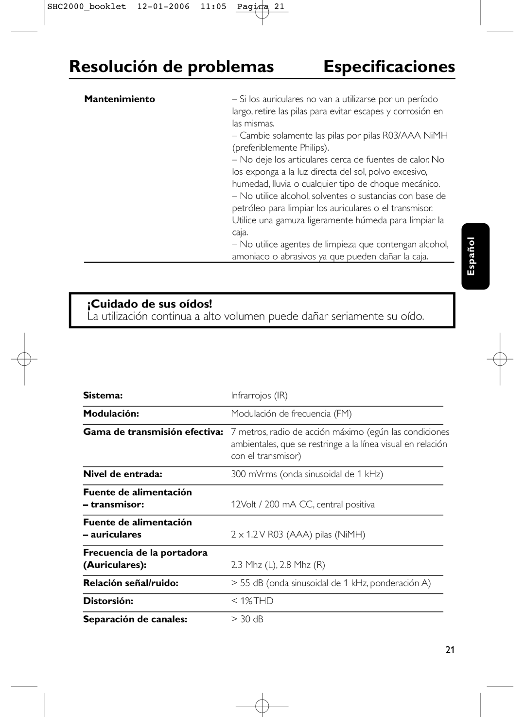 Philips SHC2000 manual Especiﬁcaciones, ¡Cuidado de sus oídos, Mantenimiento, Distorsión THD Separación de canales 30 dB 